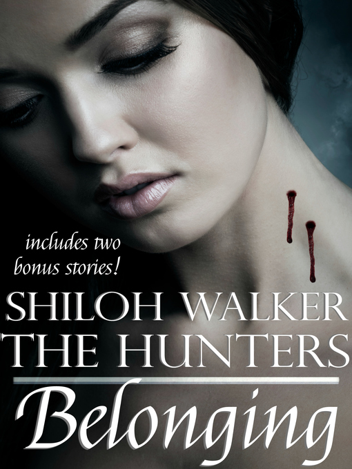 Title details for Belonging by Shiloh Walker - Available